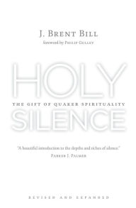 Title: Holy Silence, Author: J. Brent Bill