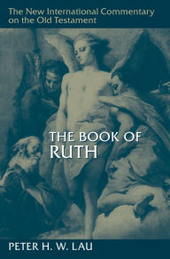 Title: The Book of Ruth, Author: Peter H. W. Lau