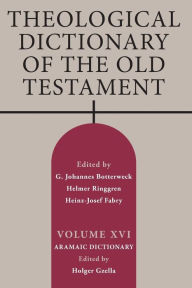 Title: Theological Dictionary of the Old Testament, Volume XVI, Author: Holger Gzella