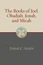 The Books of Joel, Obadiah, Jonah, and Micah