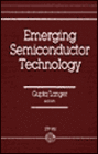 Emerging Semiconductor Technology