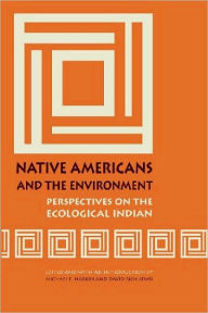 Title: Native Americans and the Environment, Author: Michael E Harkin