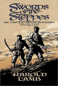 Title: Swords of the Steppes, Author: Harold Lamb