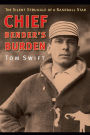 Chief Bender's Burden: The Silent Struggle of a Baseball Star