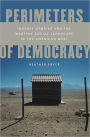 Perimeters of Democracy: Inverse Utopias and the Wartime Social Landscape in the American West