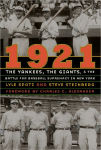 Alternative view 1 of 1921: The Yankees, the Giants, and the Battle for Baseball Supremacy in New York