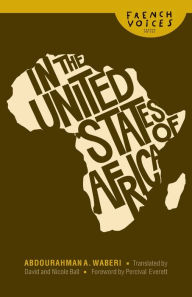 Title: In the United States of Africa, Author: Abdourahman A. Waberi