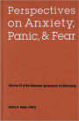 Nebraska Symposium on Motivation, 1995, Volume 43: Perspectives on Anxiety, Panic, and Fear