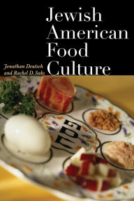 Title: Jewish American Food Culture, Author: Jonathan Deutsch