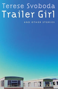 Trailer Girl and Other Stories
