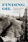 Finding Oil: The Nature of Petroleum Geology, 1859-1920