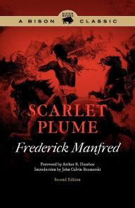 Title: Scarlet Plume, Author: Frederick Manfred