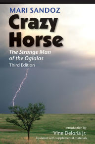 Title: Crazy Horse: The Strange Man of the Oglalas, Author: Mari Sandoz