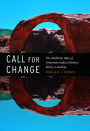 Call for Change: The Medicine Way of American Indian History, Ethos, and Reality