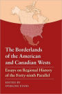 Borderlands of the American and Canadian Wests
