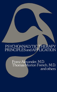 Title: Psychoanalytic Therapy: Principles and Application, Author: Franz Alexander