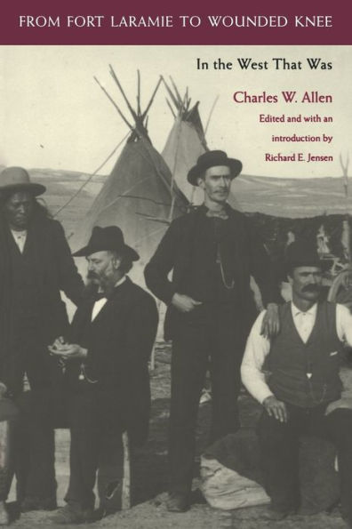 From Fort Laramie to Wounded Knee: In the West That Was