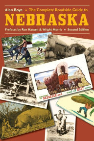 Title: The Complete Roadside Guide to Nebraska, Author: Alan Boye