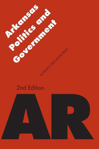 Arkansas Politics and Government / Edition 2