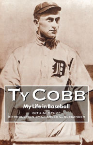 Title: My Life in Baseball: The True Record, Author: Ty Cobb