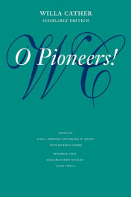 Title: O Pioneers! / Edition 1, Author: Willa Cather