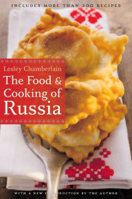 Title: The Food and Cooking of Russia, Author: Lesley Chamberlain