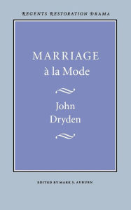 Title: Marriage à la Mode, Author: John Dryden