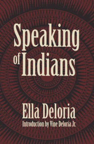 Title: Speaking of Indians, Author: Ella Cara Deloria