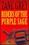 Riders of the Purple Sage: The Authorized Edition