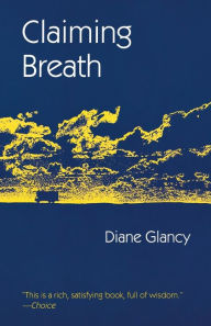 Title: Claiming Breath, Author: Diane Glancy