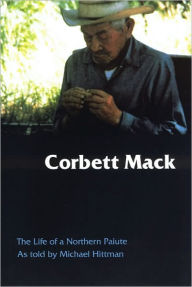 Corbett Mack: The Life of a Northern Paiute
