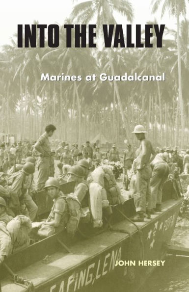 Into the Valley: Marines at Guadalcanal