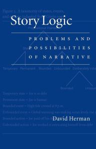 Title: Story Logic: Problems and Possibilities of Narrative, Author: David Herman