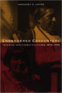 Engendered Encounters: Feminism and Pueblo Cultures, 1879-1934 / Edition 1