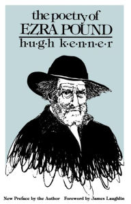 Title: The Poetry of Ezra Pound, Author: Hugh Kenner