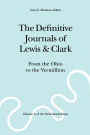 The Definitive Journals of Lewis and Clark, Vol 2: From the Ohio to the Vermillion