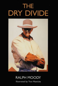 Title: The Dry Divide, Author: Ralph Moody