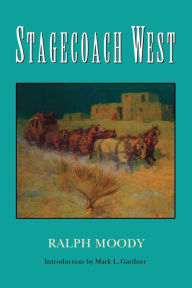 Title: Stagecoach West, Author: Ralph Moody