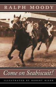 Title: Come on Seabiscuit!, Author: Ralph Moody