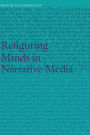 Refiguring Minds in Narrative Media
