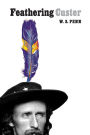 Feathering Custer
