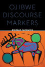 Ojibwe Discourse Markers