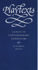 Playtexts: Ludics in Contemporary Literature