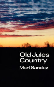 Title: Old Jules Country: A Selection from 
