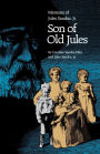 Son of Old Jules: Memoirs of Jules Sandoz, Jr.