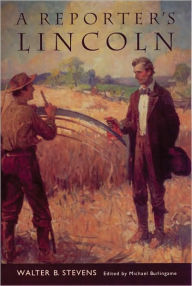 A Reporter's Lincoln