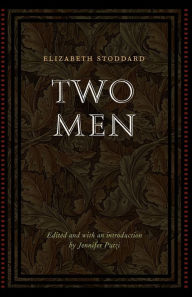 Title: Two Men, Author: Elizabeth Stoddard