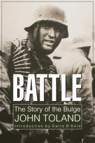 Title: Battle: The Story of the Bulge, Author: John Toland