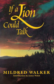 Title: If a Lion Could Talk, Author: Mildred Walker