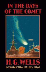 Title: In the Days of the Comet, Author: H. G. Wells